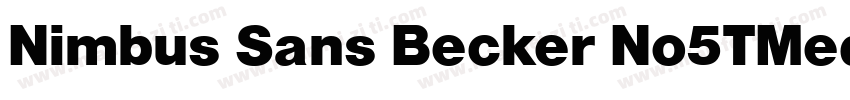 Nimbus Sans Becker No5TMed字体转换